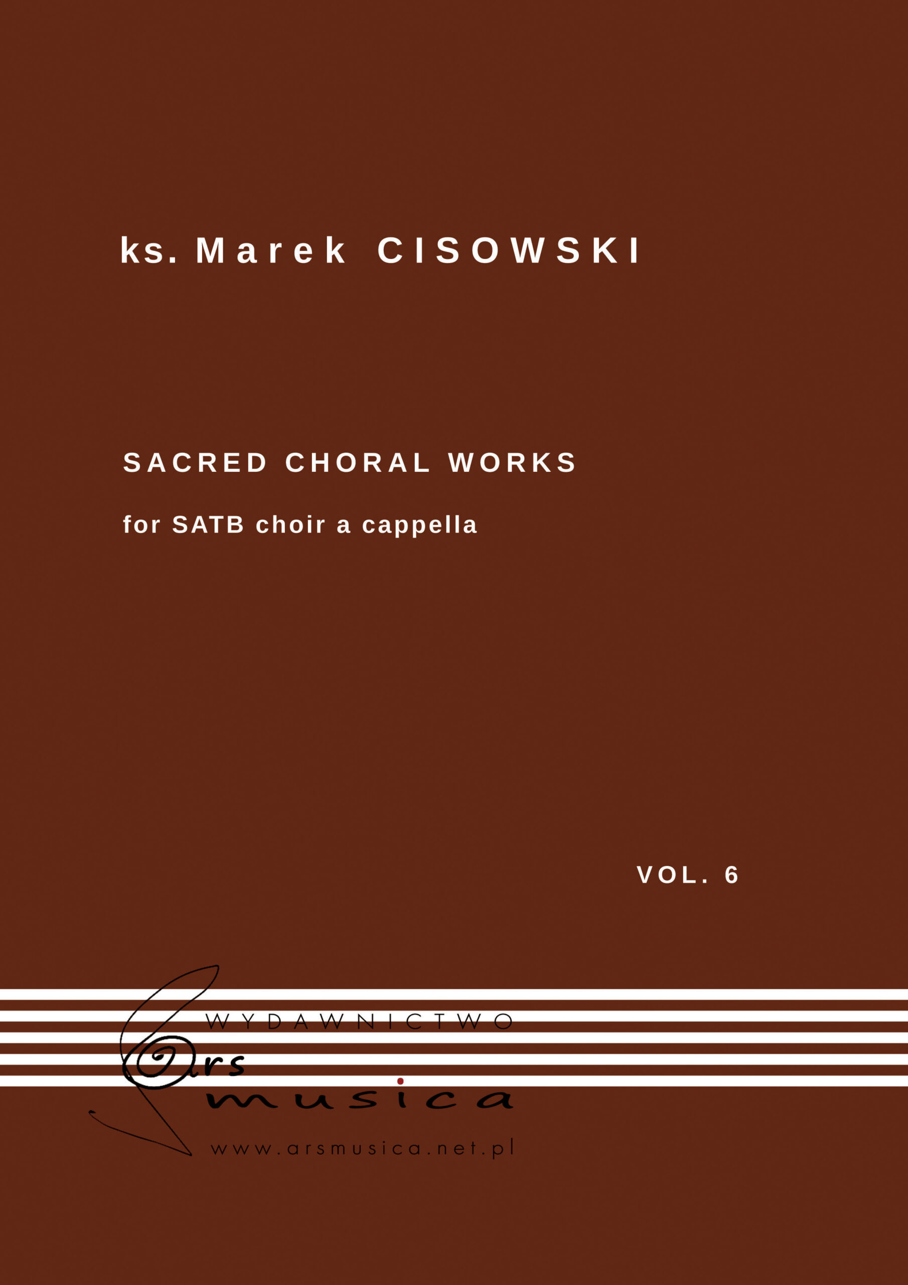 Zapowiedź wydawnicza: ks. Marek Cisowski Sacred Choral Works Vol. 6